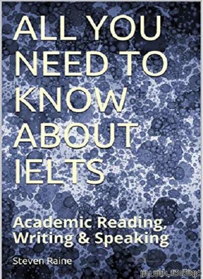 کتاب All You Need to Know About IELTS Academic Reading Writing & Speaking