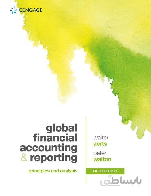 دانلود کتاب Global Financial Accounting and Reporting: Principles and Analysis (5th Edition) [2020] - Orginal Pdf