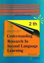 کتاب Understanding Research In Second Language Learning 2 th a Teachers Guide To Statistics and Research Design