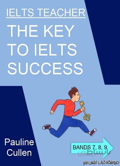 کتاب The Key to IELTS Success