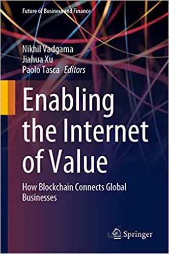 دانلود کتاب Enabling the Internet of Value: How Blockchain Connects Global Businesses - Orginal Pdf