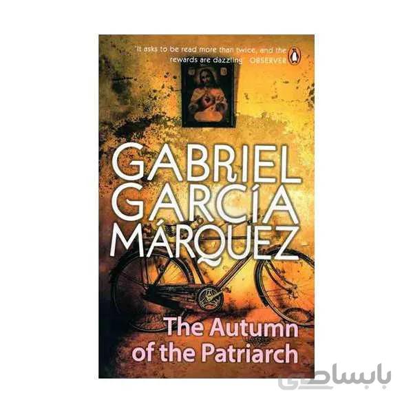 کتاب رمان انگلیسی پاییز پدر سالار The Autumn Of The Patriarch