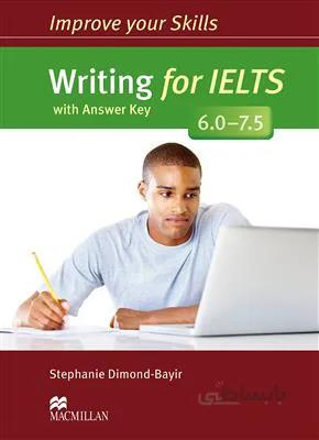 کتاب Improve Your Skills – Writing for IELTS 60 – 75 writing