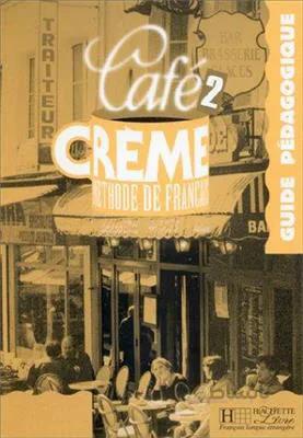 کتاب Cafe Creme – Guide Pedagogique 2