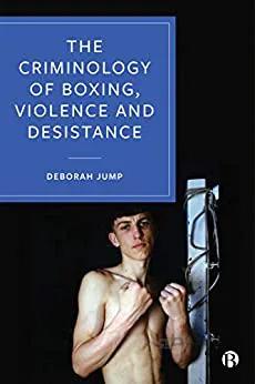 دانلود کتاب The Criminology of Boxing, Violence and Desistance - Original DF