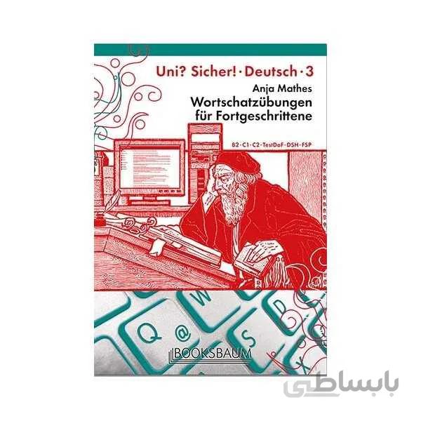 (Wortschatzübungen für Fortgeschrittene UNI? SICHER! 3 (B2-C1-C2