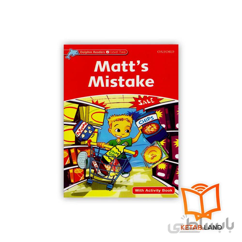 کتاب Matt's Mistake Dolphin Readers 2