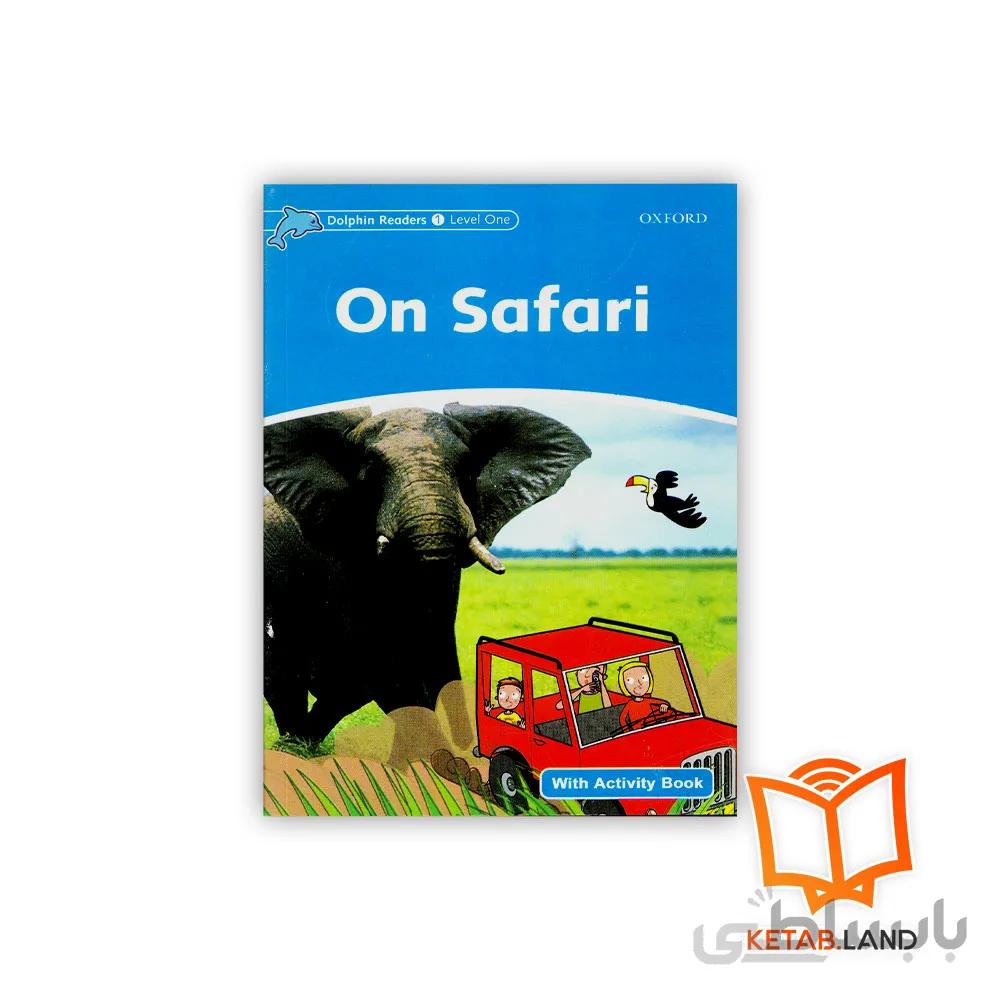 کتاب On Safari Dolphin Readers 1