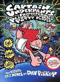 Captain Underpants and the Preposterous Plight of the Purple Potty People (Captain Underpants 8)