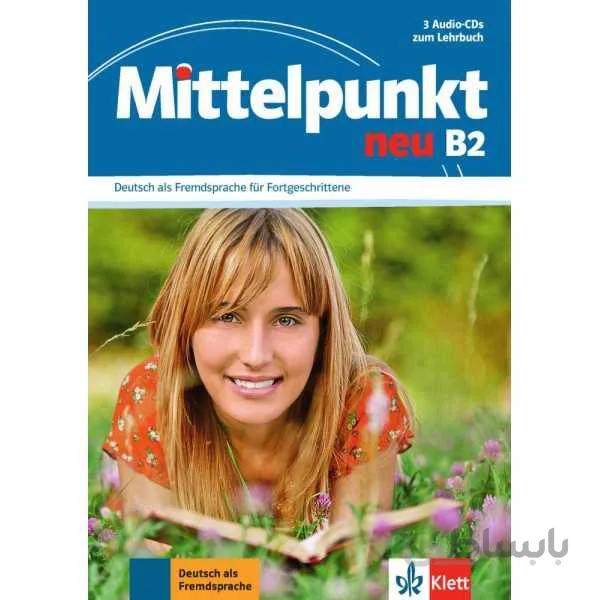 Mittelpunkt neu B2 Lektion 1-12