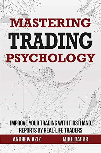 دانلود کتاب Mastering Trading Psychology: Improve Your Trading with Firsthand Reports by Real-Life Traders - Epub + Converted Pdf