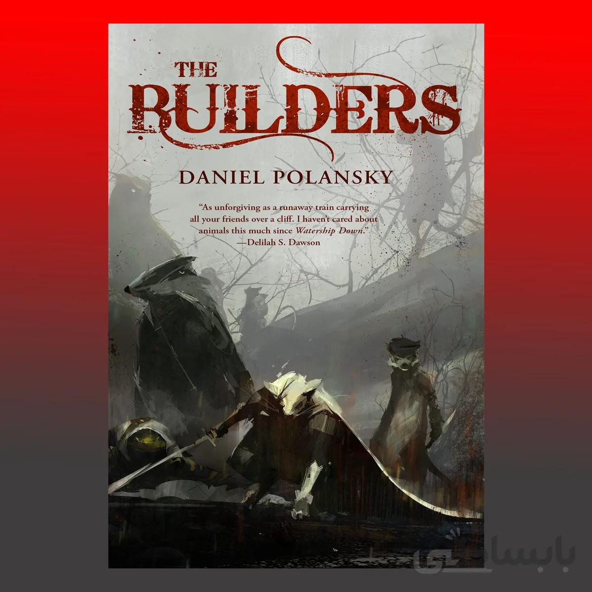 The Builders