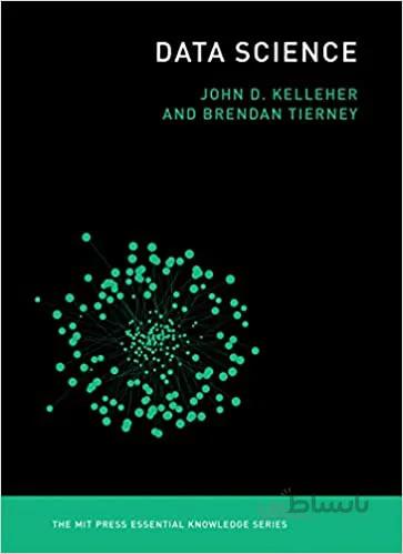 دانلود کتاب Data Science BY Kelleher - Orginal Pdf