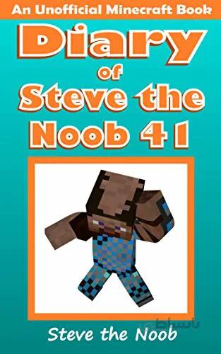 دانلود کتاب Diary of Steve the Noob 41 (An Unofficial Minecraft Book) (Diary of Steve the Noob Collection) - Epub + Converted PDF
