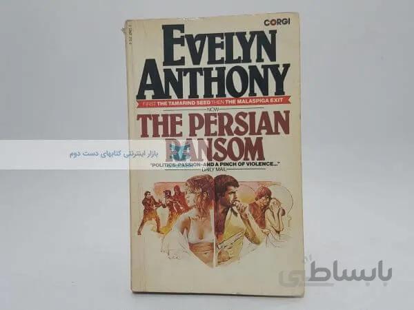 The Persian Ransom Book by Evelyn Anthony