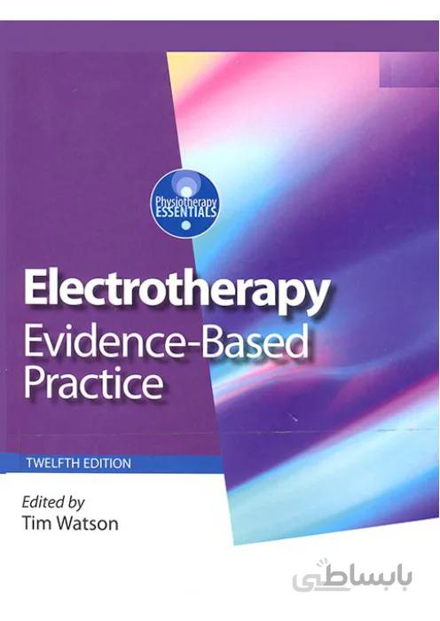 Electrotherapy : Evidence - Based Practice