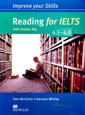 کتاب ایمپرو یور اسکیلز ریدینگ فور آیلتس Improve Your Skills Reading for IELTS 4.5-6.0