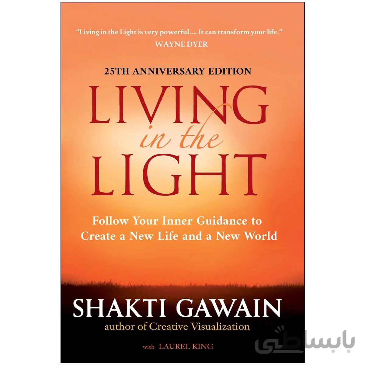 Living in the Light