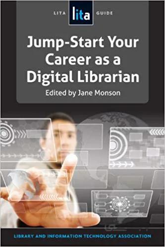 دانلود کتاب Jump-Start Your Career as a Digital Librarian: A LITA Guide