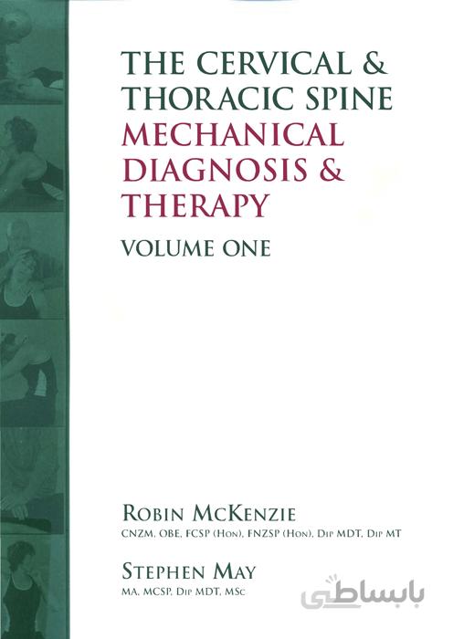 The Cervical & Thoracic Spine Mechanical Diagnosis & Therapy