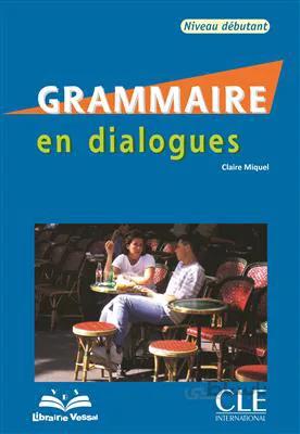 کتاب Grammaire en dialogues – debutant – قدیمی