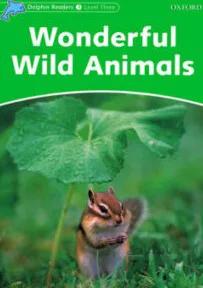 کتاب Wonderful Wild Animals Dolphin Readers 3
