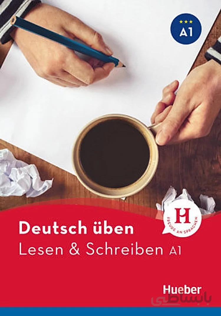 کتاب آلمانی Deutsch Uben Lesen & Schreiben A1 NEU