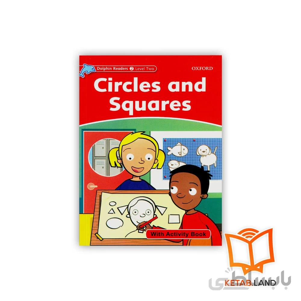کتاب Circles and Squares Dolphin Readers 2