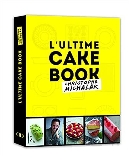 دانلود کتاب L'Ultime Cake Book by Michalak - Pdf