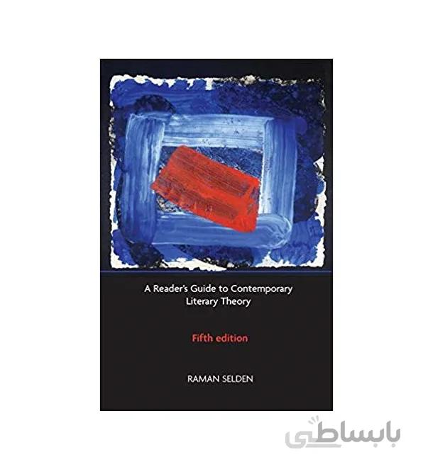 A Readers Guide to Contemporary Literary Theory 5th Edition کتاب زبان