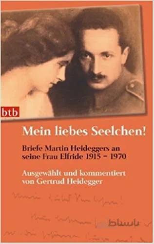دانلود کتاب Mein liebes Seelchen!. Briefe Martin Heideggers an seine Frau Elfride - 1915-1970 - Scanned Pdf with ocr