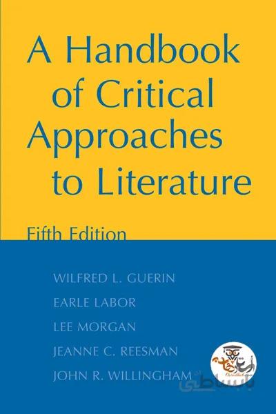 دانلود کتاب مبانی نقد ادبیات و فیلم A Handbook of Critical Approaches to Literature | استاد هاب