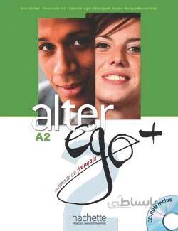 کتاب Alter Ego Plus 2 + cahier