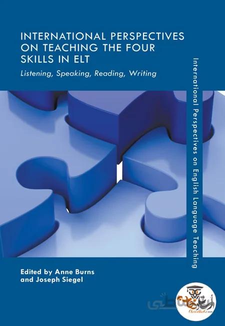 دانلود کتاب International Perspectives on Teaching the Four Skills in ELT Listening Speaking Reading Writing | استاد هاب