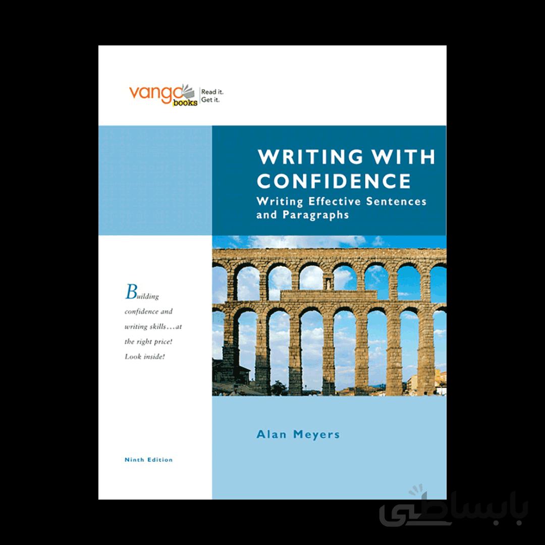 Writing with Confidence Writing Effective Sentences and Paragraphs 9th