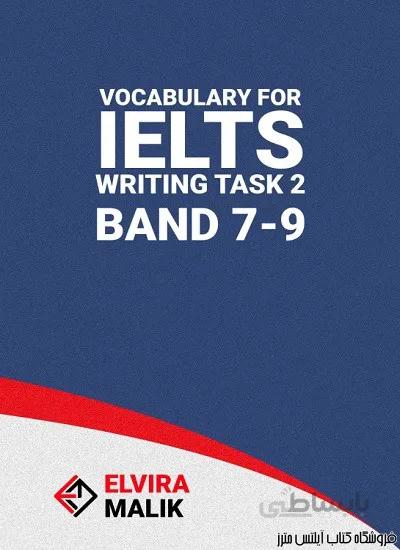 کتاب Vocabulary for IELTS Writing Task 2 - Band 7-9