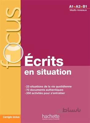 کتاب Focus : Ecrits en situations + corrigés