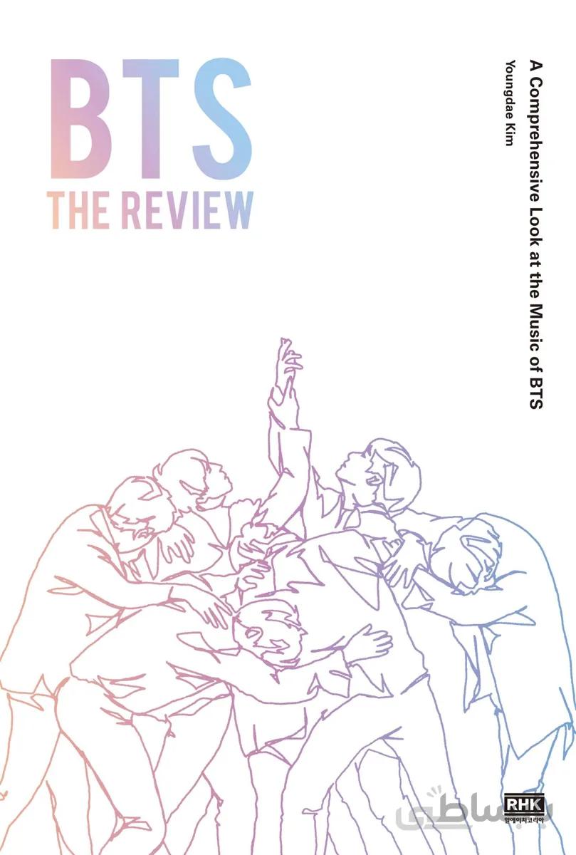 خرید کتاب بی تی اس BTS The Review A Comprehensive Look at the Music of BTS (بررسی آهنگ های بی تی اس)