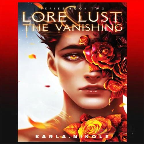 Lore and Lust Vol.2 By Karla Nikole