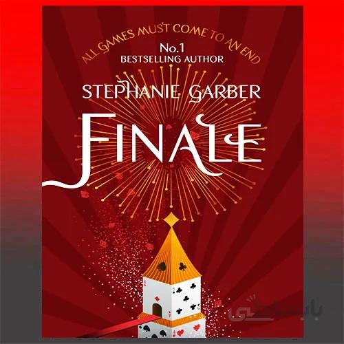 Finale (Caraval, Vol. 3) By Stephanie Garber