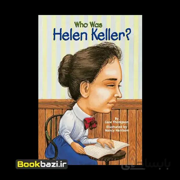 کتاب داستان انگلیسی ?Who was Helen Keller