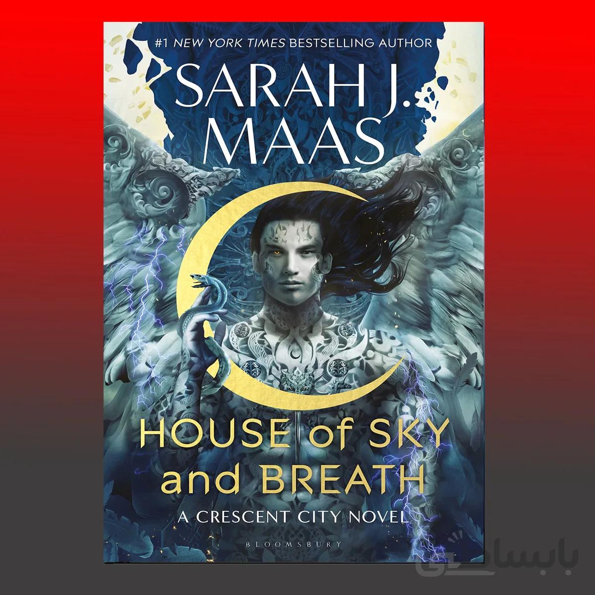 House of Sky and Breath (Crescent City) By Sarah J. Maas