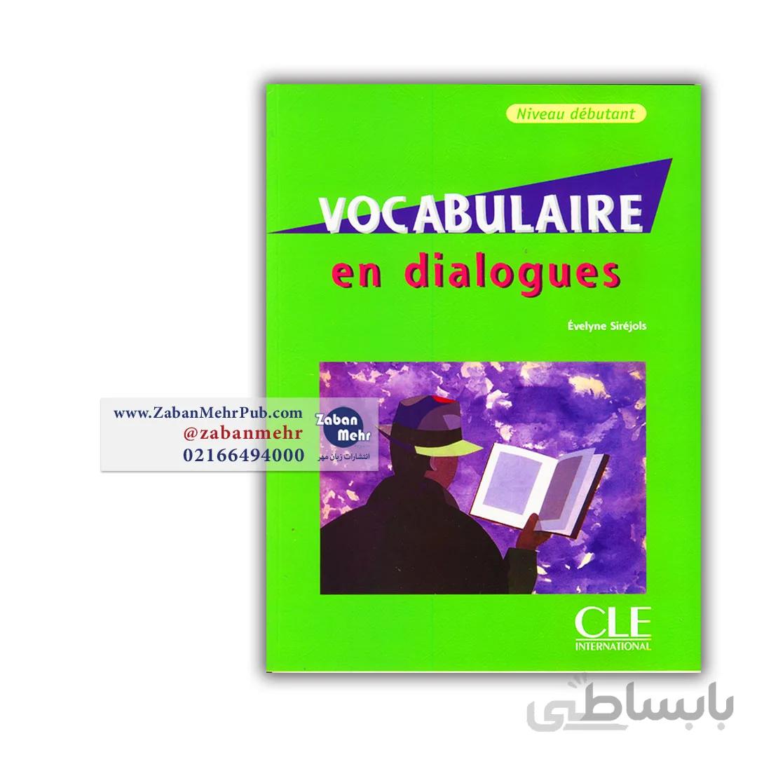 Vocabulaire en dialogues-niveau debutant | کتاب دیالوگ اثر اولینه سرجلس