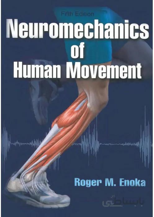 Neuromechanics of Human Movement