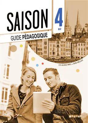 کتاب Saison 4 B2 Guide pédagogique