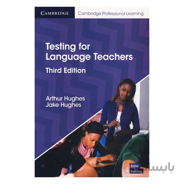 Testing for Language Teachers