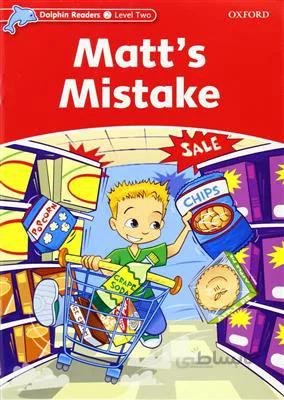 کتاب Dolphin Readers 2 – Matts Mistake