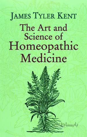 The Art & Science of Homeopathic Medicine