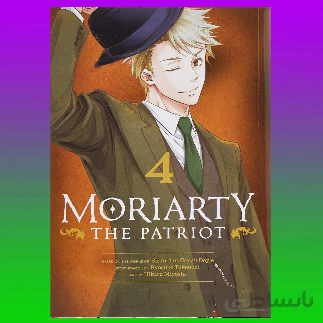 Moriarty the Patriot, Vol. 4 By Ryosuke Takeuchi