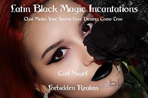 دانلود کتاب Latin Black Magic Incantations: That Make Your Secret Love Desires Come True - Epub + Converted pdf
